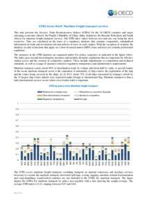 STRI Sector Brief: Maritime freight transport services This note presents the Services Trade Restrictiveness Indices (STRIs) for the 34 OECD countries and major emerging economies (Brazil, the People’s Republic of Chin