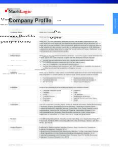 INFO SHEET  Company Profile Company Name  MarkLogic Corporation