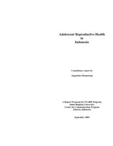 Adolescent Reproductive Health in Indonesia Consultancy report by Augustina Situmorang