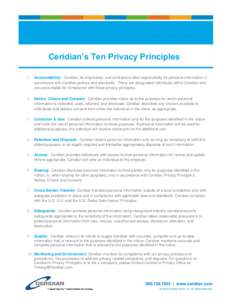 Ceridian’s Ten Privacy Principles 1. Accountability: Ceridian, its employees, and contractors take responsibility for personal information in accordance with Ceridian polices and standards. There are designated individ