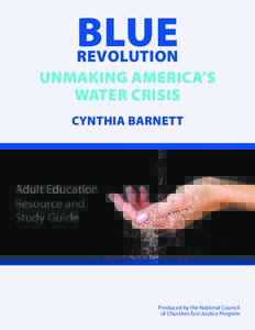 BLUE  REVOLUTION UNMAKING AMERICA’S WATER CRISIS CYNTHIA BARNETT