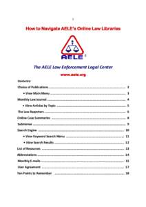 1  How to Navigate AELE’s Online Law Libraries The AELE Law Enforcement Legal Center www.aele.org