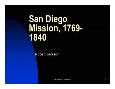 Microsoft PowerPoint - San Diego Mission, 1769#453.ppt [Read-Only]