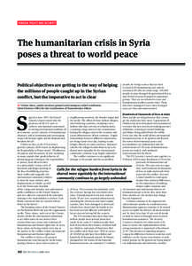 FOREIGN POLICY AND SECURITY  The humanitarian crisis in Syria poses a threat to world peace Political objectives are getting in the way of helping the millions of people caught up in the Syrian