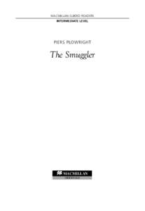 MACMILLAN GUIDED READERS INTERMEDIATE LEVEL PIERS PLOWRIGHT  The Smuggler
