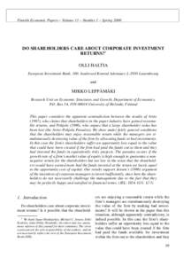 Finnish Economic Papers – O. Haltia and M. Leppämäki Finnish Economic Papers – Volume 13 – Number 1 – Spring 2000 DO SHAREHOLDERS CARE ABOUT CORPORATE INVESTMENT RETURNS?* OLLI HALTIA