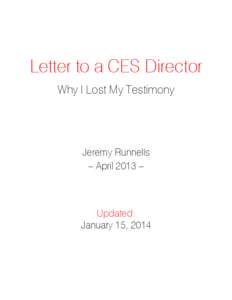Letter to a CES Director Why I Lost My Testimony Jeremy Runnells – April 2013 –