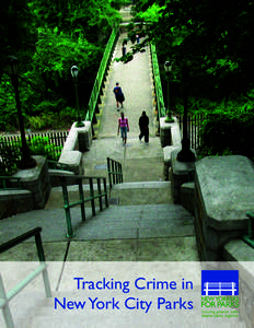 CompStat / Crime in New York City / New York City Parks Enforcement Patrol / Central Park / William J. Bratton / Bryant Park / Raymond Kelly / New York City Department of Parks and Recreation / New York City / Government of New York City / New York City Police Department / New York