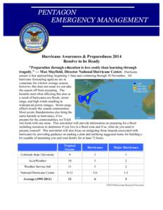 PENTAGON EMERGENCY MANAGEMENT Hurricane Awareness & Preparedness 2014 Resolve to be Ready 