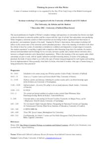 Thinking the present with Max Weber A series of seminar-workshops to be organised by the Max Weber Study Group of the British Sociological Association Seminar-workshop 1: Co-organised with the University of Salford and U
