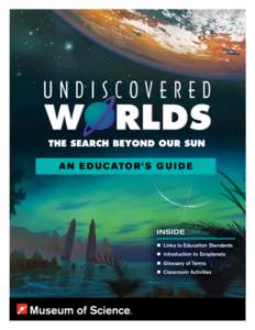 a n E d u c ato r ’ s G u i d e  INSIDE • Links to Education Standards • Introduction to Exoplanets