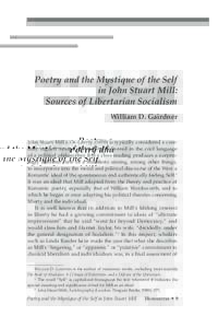 Poetry and the Mystique of the Self in John Stuart Mill: Sources of Libertarian Socialism William D. Gairdner  John Stuart Mill’s On Libertyis typically considered a carefully argued treatise on freedom deliver