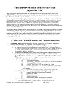 Administrative Policies of the Pennsic War September 2014 These policies govern the administrative, legal, and financial operations of an official inter-kingdom event of SCA PENNSIC WAR Inc, a Pennsylvania corporation an