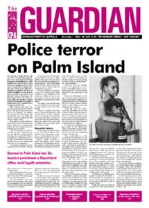 COMMUNIST PARTY OF AUSTRALIA  December[removed]No.1209 $1.50 THE WORKERS’ WEEKLY ISSN 1325-295X Police terror on Palm Island