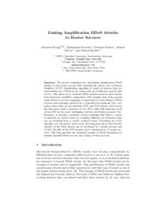 Linking Amplification DDoS Attacks to Booter Services Johannes Krupp1(B) , Mohammad Karami2 , Christian Rossow1 , Damon McCoy3 , and Michael Backes1,4 1