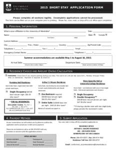2015 SHORT STAY APPLICATION FORM  Please complete all sections legibly. Incomplete applications cannot be processed. This form can be filled out on your computer prior to printing. Please fax, scan, mail, or drop-off to 