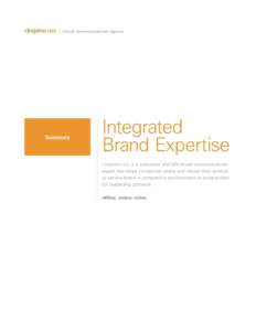 brand communications agency  Summary Integrated Brand Expertise