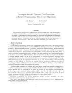 Decomposition and Dynamic Cut Generation in Integer Programming: Theory and Algorithms T.K. Ralphs∗ M.V. Galati†