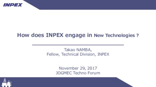How does INPEX engage in New Technologies ?