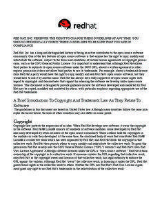 RED HAT, INC. RESERVES THE RIGHT TO CHANGE THESE GUIDELINES AT ANY TIME. YOU SHOULD PERIODICALLY CHECK THESE GUIDELINES TO BE SURE THAT YOU ARE IN COMPLIANCE.
