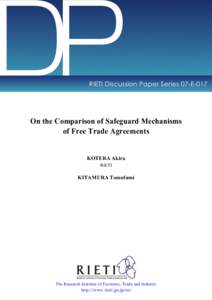 DP  RIETI Discussion Paper Series 07-E-017 On the Comparison of Safeguard Mechanisms of Free Trade Agreements