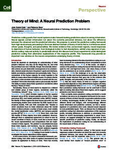 Neuron  Perspective Theory of Mind: A Neural Prediction Problem Jorie Koster-Hale1,* and Rebecca Saxe1 1Department of Brain and Cognitive Sciences, Massachusetts Institute of Technology, Cambridge, MA 02139, USA