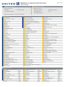 April[removed]Seatback on-demand entertainment Movie listings Standard movie selection