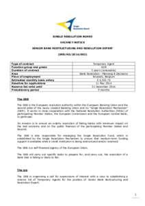 SINGLE RESOLUTION BOARD VACANCY NOTICE SENIOR BANK RESTRUCTURING AND RESOLUTION EXPERT (SRB/ADType of contract