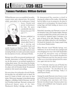 FL HistoryEarly 1800s Famous Floridians: William Bartram William Bartram was an accomplished naturalist,