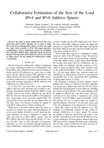 Collaborative Estimation of the Size of the Used IPv4 and IPv6 Address Spaces Sebastian Zander, Lachlan L. H. Andrew, Grenville Armitage Centre for Advanced Internet Architectures, Technical Report 130930B Swinburne Univ
