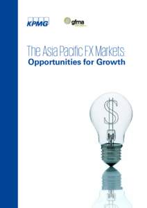 The Asia Pacific FX Markets: Opportunities for Growth