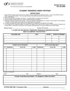 Student Services[removed]1300 145th Street East, Rosemount, MN[removed]STUDENT TRANSFER CREDIT PETITION