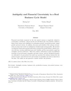 Ambiguity and Financial Uncertainty in a Real Business Cycle Model Hening Liu∗ Yuzhao Zhang†‡