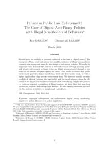 Private or Public Law Enforcement? The Case of Digital Anti-Piracy Policies with Illegal Non-Monitored Behaviors∗ Eric DARMON†  Thomas LE TEXIER‡