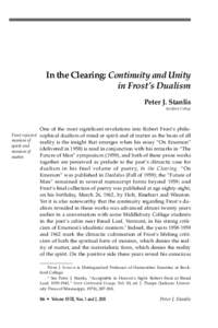 In the Clearing: Continuity and Unity in Frost’s Dualism Peter J. Stanlis Rockford College  Frost rejected
