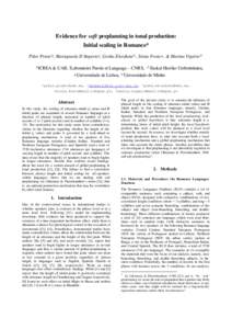 Evidence for soft preplanning in tonal production: Initial scaling in Romance* Pilar Prieto*, Mariapaola D’Imperio!, Gorka Elordieta∧ , Sónia Frota+, & Marina Vigário∨ *ICREA & UAB, !Laboratoire Parole et Languag