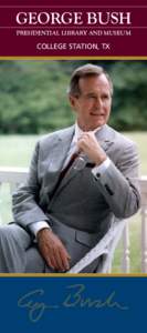 United States / George H. W. Bush / Bush family / Texas / Conservatism in the United States / Livingston family / Schuyler family / George Bush Presidential Library / Presidential library / Bush Presidential Library / George W. Bush / George Bush