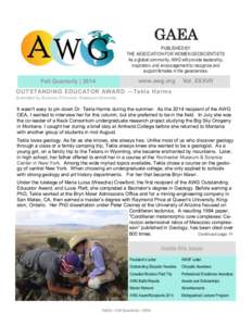 GAEA PUBLISHED BY THE ASSOCIATION FOR WOMEN GEOSCIENTISTS As a global community, AWG will provide leadership, inspiration, and encouragement to recognize and support females in the geosciences.