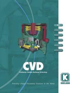 CVD  Continuous Variable Discharge Technology Providing Unique Processing Solutions to the World