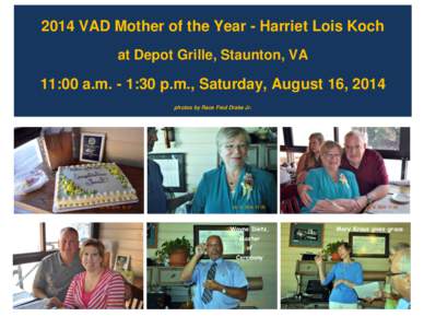 2014 VAD Mother of the Year - Harriet Lois Koch at Depot Grille, Staunton, VA 11:00 a.m. - 1:30 p.m., Saturday, August 16, 2014 photos by Race Fred Drake Jr.