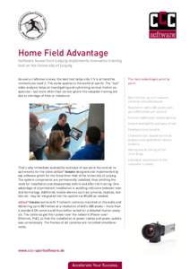 Home Field Advantage Software house from Leipzig implements innovative training tool on the University of Leipzig As every craftsman knows, the best tool helps only if it is at hand the moment you need it. The same appli