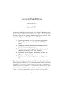 Simplicity Made Difficult John MacFarlane January 31, 2010 In their new book Relativism and Monadic Truth, Herman Cappelen and John Hawthorne seek to defend a “mainstream” view of the contents of thought