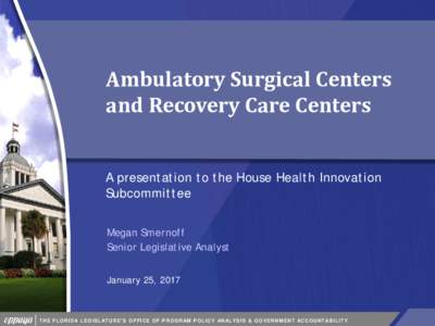 Ambulatory Surgical Centers and Recovery Care Centers