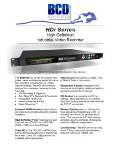 HDi Series High Definition Industrial Video Recorder BCD HDi-250 High Definition Industrial Video Recorder