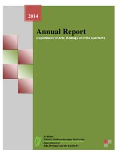 2014  Annual Report Department of Arts, Heritage and the Gaeltacht  Contents