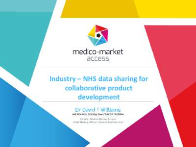 Industry – NHS data sharing for collaborative product development Genesis 2014