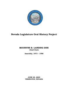 Nevada Legislature Oral History Project  MOURYNE B. LANDING DINI Chief Clerk Assembly, 1973 – 1998