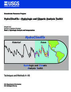 Groundwater Resources Program  HydroClimATe—Hydrologic and Climatic Analysis Toolkit Chapter 9 of Section A, Statistical Analysis