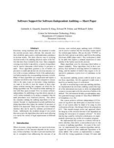 Software Support for Software-Independent Auditing — Short Paper Gabrielle A. Gianelli, Jennifer D. King, Edward W. Felten, and William P. Zeller Center for Information Technology Policy Department of Computer Science 