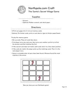 Northpole.com Craft The Santa’s Secret Village Game Supplies • Scissors • Optional: Rubber cement, card stock paper